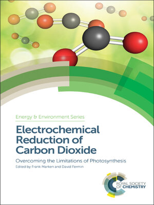 cover image of Electrochemical Reduction of Carbon Dioxide